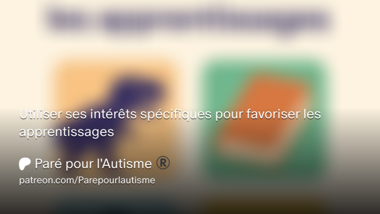 Carte promotionnelle présentant une ressource sur l'utilisation des intérêts spécifiques des personnes autistes pour favoriser les apprentissages et renforcer la motivation.